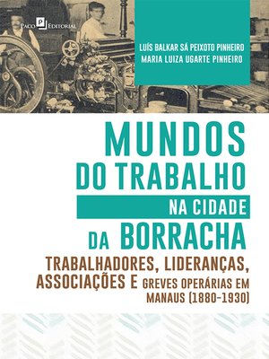 cover image of Mundos do Trabalho na Cidade da Borracha